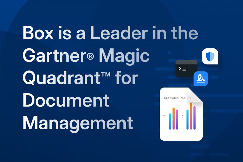 Box named a Leader in Gartner® Magic Quadrant™ for Document Management