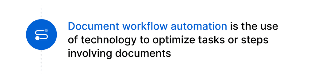 Document workflow automation: Examples and best practices