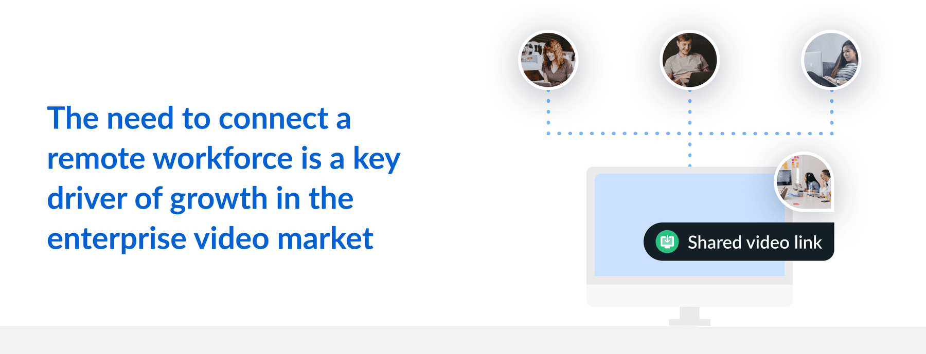 the driver of growth in the enterprise video market