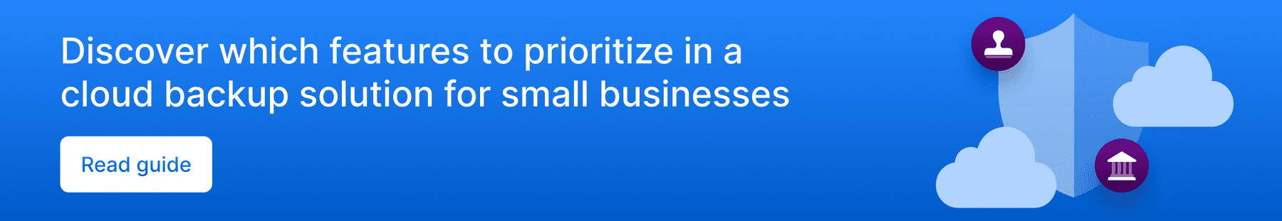 Discover which features to prioritize in a cloud backup solution for small businesses.