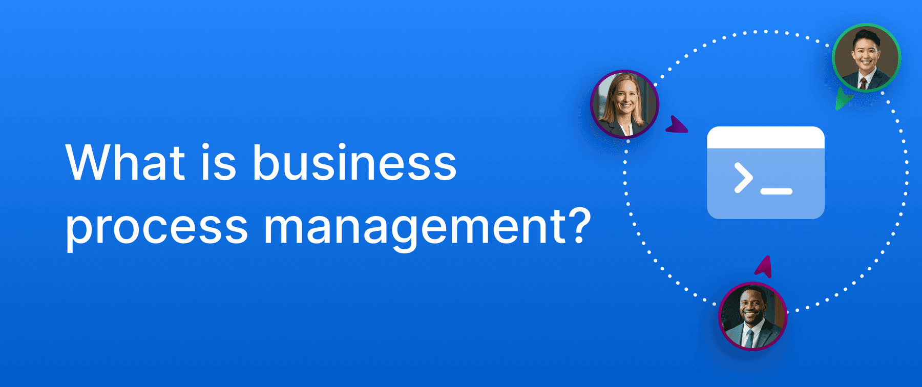 What is business process management?