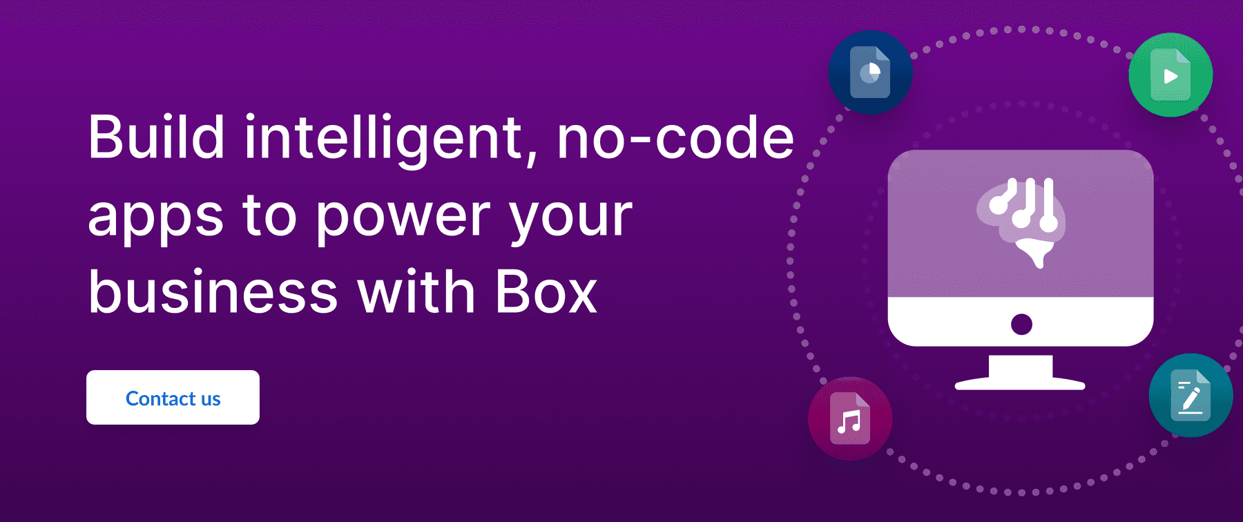 Call-to-action graphic highlighting Box as a solution to build no-code apps that power businesses.