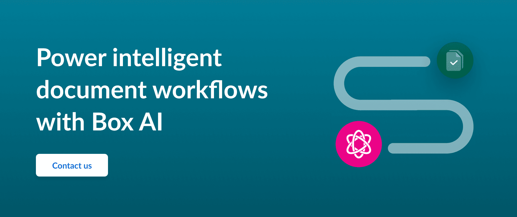 Call to action to power intelligent document workflows with Box AI