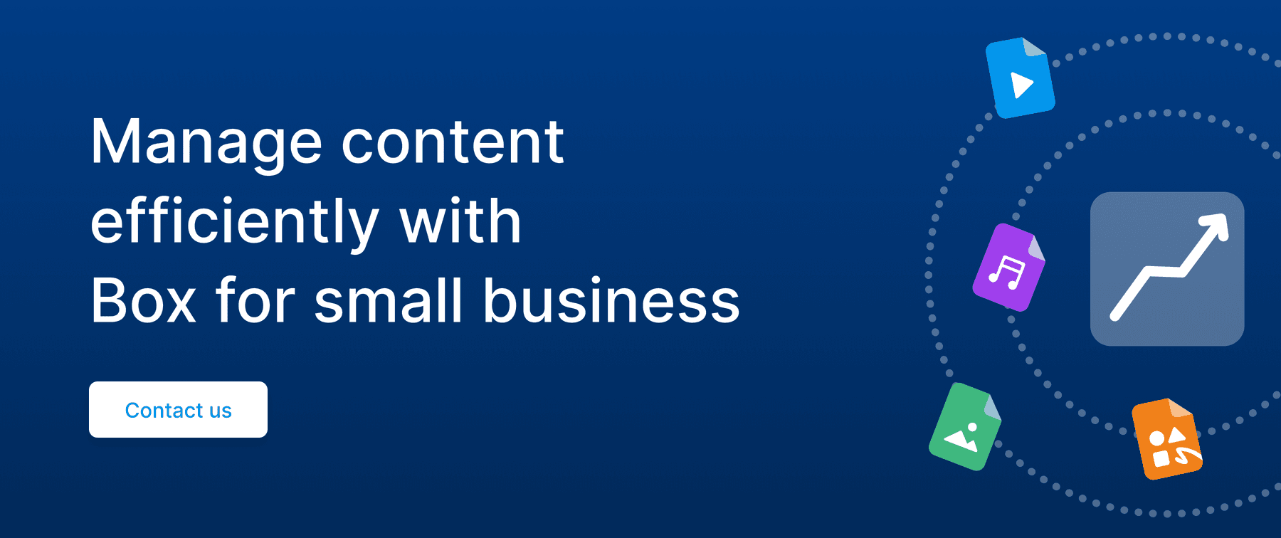Call to action to manage content efficiently with Box for small business.
