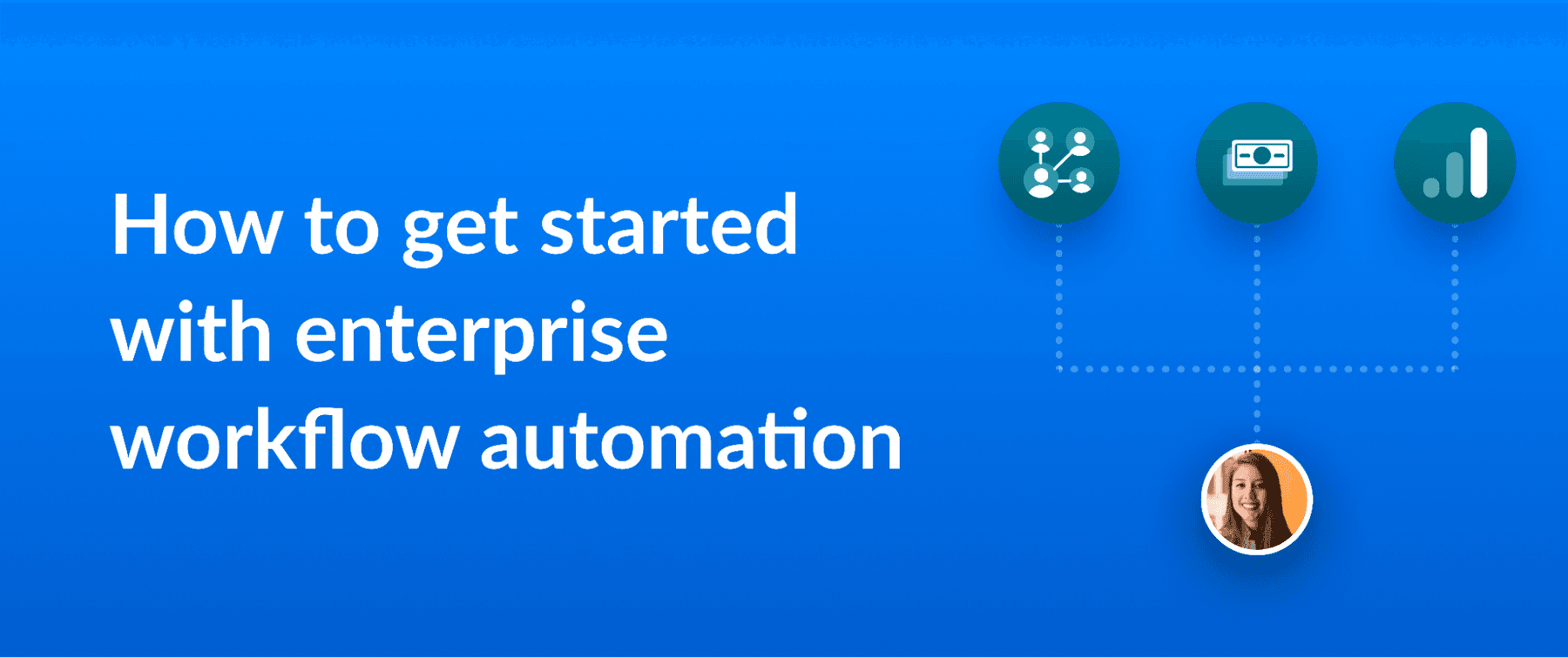 Thumbnail for a blog post on enterprise workflow automation